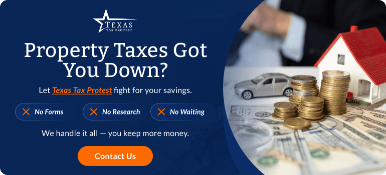 Property Taxes Got You Down? Let Texas Tax Protest fight for your savings. No forms, no research, no waiting. Contact us.